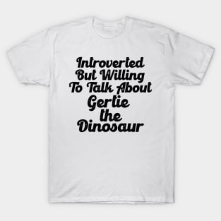 Introverted - Gertie The Dinosaur T-Shirt